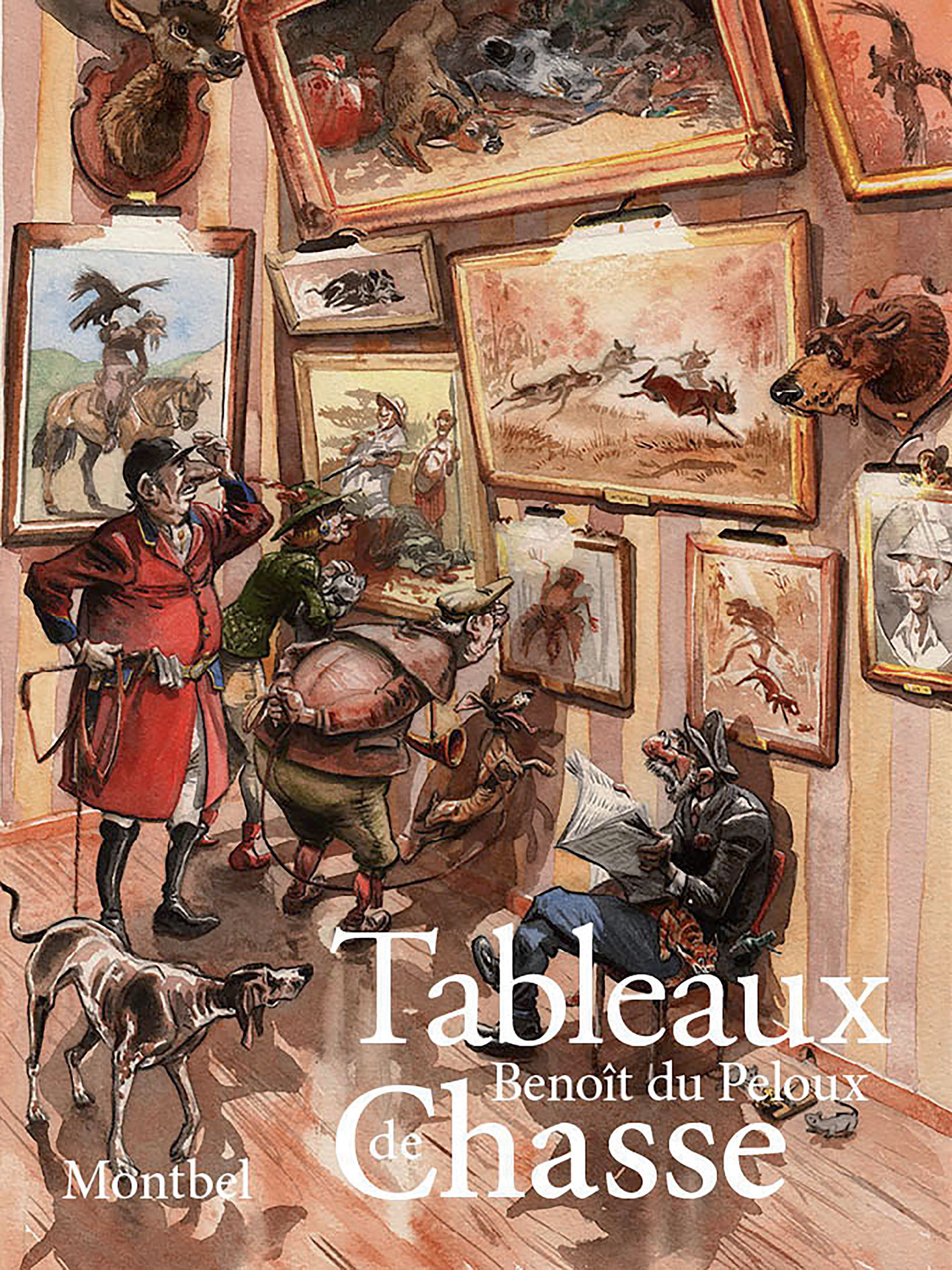 Tableaux de chasse, de Benoît DU PELOUX